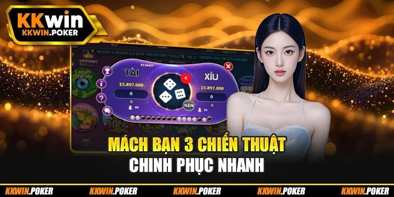 Mách bạn 3 chiến thuật chinh phục nhanh